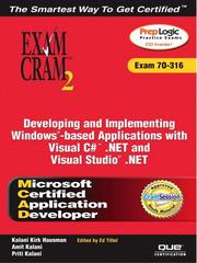 Cover of: MCAD Developing and Implementing Windows-based Applications with Microsoft Visual C#™ .NET and Microsoft Visual Studio® .NET Exam Cram 2 (Exam Cram 70-316)