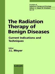 Cover of: The Radiation Therapy of Benign Diseases. Current Indications and Techniques.