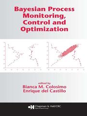 Cover of: Bayesian Process Monitoring, Control and Optimization