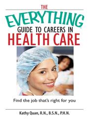 Cover of: The Everything Guide To Careers In Health Care | 