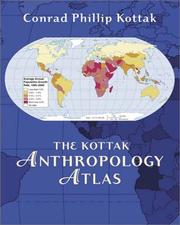 Cover of: The Kottak Anthropology Atlas by John Logan Allen, Audrey Shalinsky, John Logan Allen