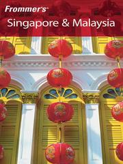 Cover of: Frommer's Singapore & Malaysia by 
