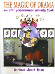 Cover of: The Magic of Drama: An Oral Performance Activity Book