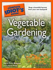 Cover of: The Complete Idiot's Guide to Vegetable Gardening