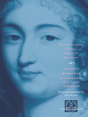Against Marriage by Duchesse de Montpensier, Anne-Marie-Louise d'Orleans
