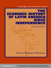 Cover of: The Economic History of Latin America Since Independence