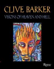 Clive Barker Visions of Heaven and Hell by Clive Barker