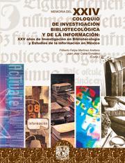 Cover of: Memoria del XXIV Coloquio de Investigacion bibliotecologica y de la Informacion