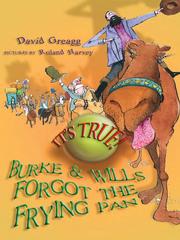 Cover of: It's True! Burke & Wills Forgot the Frying Pan