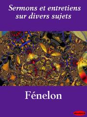 Cover of: Sermons et entretiens sur divers sujets