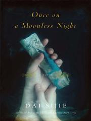 Cover of: Once on a Moonless Night by Dai Sijie