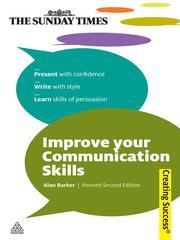 Improve Your Communication Skills by Alan Barker