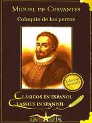 Cover of: El Coloquio de los Perros by Miguel de Cervantes Saavedra