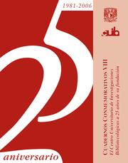 Cover of: Cuadernos Conmemorativos VIII.  El Centro Universitario Investigaciones Bibliotecologicas  a sus 25 anos de su fundacion.
