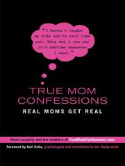 Cover of: True Mom Confessions | 