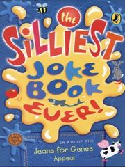 Cover of: The Silliest Joke Book Ever