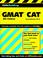 Cover of: CliffsTestPrepTM GMAT® CAT (Computer-Adaptive Graduate Management Admission Test)