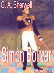 Cover of: Simon Bolivar by 