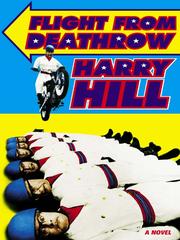 Cover of: Flight from Deathrow by Harry Hill, Harry Hill, Harry Hill