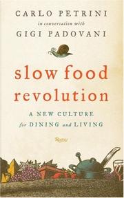 Cover of: Slow Food Revolution: A New Culture for Eating and Living