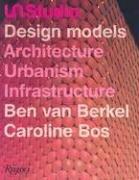 Cover of: UN Studio: Design Models - Architecture, Urbanism, Infrastructure