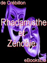 Cover of Rhadamisthe et Zenobie by M de Crebillon