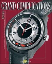 Cover of: Grand Complications: High Quality Watchmaking - Volume II (Grand Complications)