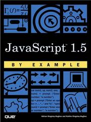 JavaScript 1.5 by Example by Kingsley-Hughes