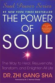 Cover of: The power of soul by Zhi Gang Sha
