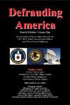 Cover of: Defrauding America: Encyclopedia of Secret Operations by the CIA, DEA, and Other Covert Operatiaons, Vol. One