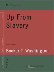 Cover of: Up From Slavery by Booker T. Washington, James L. Robinson, Tom Basham, B. Washington