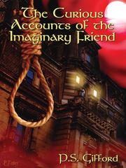 Cover of: Curious Accounts of the Imaginary Friend