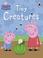 Cover of: Tiny Creatures