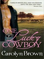 Cover of One Lucky Cowboy by Carolyn Brown