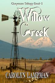 Cover of: Willow Creek [Cheyenne Trilogy Book 3] by 