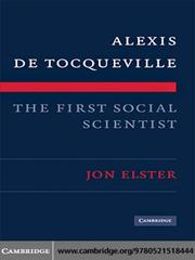 Alexis de Tocqueville, the First Social Scientist