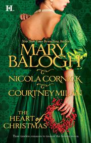 The Heart of Christmas by Mary Balogh, Nicola Cornick, Courtney Milan