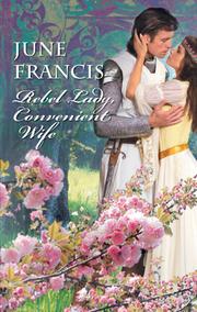 Rebel Lady, Convenient Wife by June Francis