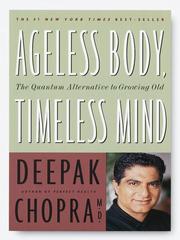 Cover of: Ageless Body, Timeless Mind