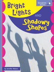Cover of: Bright Lights and Shadowy Shapes | 