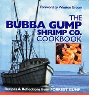 Cover of: The Bubba Gump Shrimp Co. cookbook by [foreword by Winston Groom].