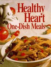 Cover of: Healthy heart one-dish meals by [editor, Anne Chappell Cain].