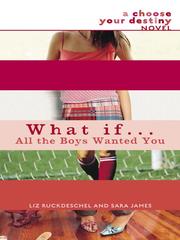 Cover of: What If ... All the Boys Wanted You by 