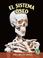 Cover of: El sistema oseo (The Skeletal System)