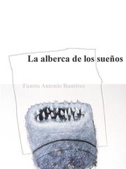 Front cover of La Alberca de los suenos by Fausto Antonio Ramirez