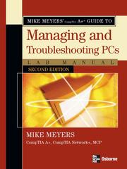Cover of: Mike Meyers' CompTIA A+® Guide to Managing and Troubleshooting PCs Lab Manual
