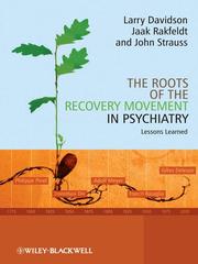 Cover of: The Roots of the Recovery Movement in Psychiatry