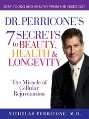 Cover of: Dr Perricone's 7 Secrets to Beauty, Health & Longevity
