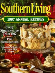 Cover of: Southern Living: 1997 Annual Recipes (Southern Living Annual Recipes)