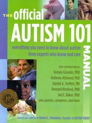 Cover of: Official Autism 101 Manual: Everything You Need to Know about Autism, from the People who Know and Care the Most